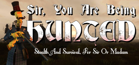 Sir, You Are Being Hunted cover