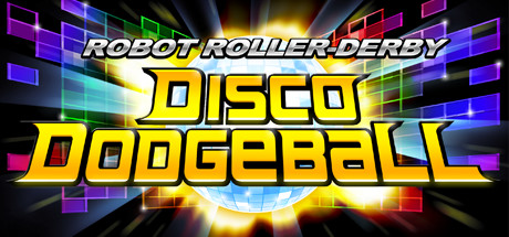 Robot Roller-Derby Disco Dodgeball cover