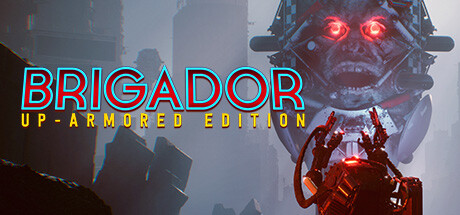 Brigador: Up-Armored Edition cover