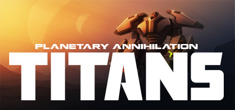 Planetary Annihilation: TITANS cover