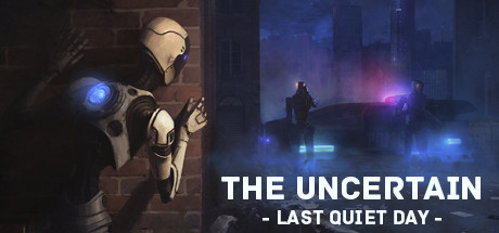 The Uncertain: Last Quiet Day cover