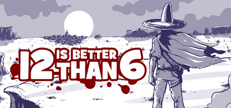 12 is Better Than 6 cover