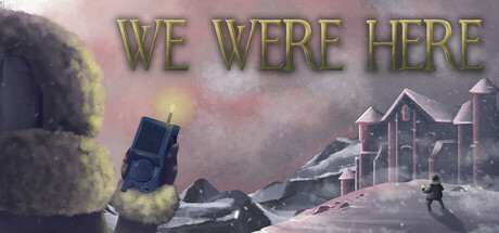 We Were Here cover